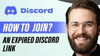 How to Join an Expired Discord Link (Full 2026 Guide)