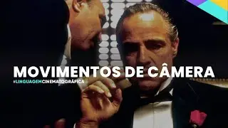 Fotografia: movimentos de câmera