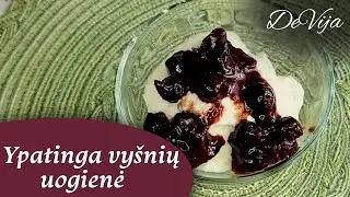 Geriau vėliau, nei niekada! Ypatinga vyšnių uogienė @DeVija