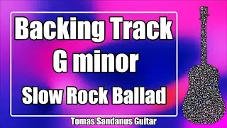 G minor Backing Track - Gm - Slow Rock Ballad Jam Backtrack | TS 163