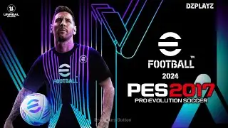 PES 2017 | F-ULL MENU EFOOTBALL 23-2024 | 9/7/23 | PC