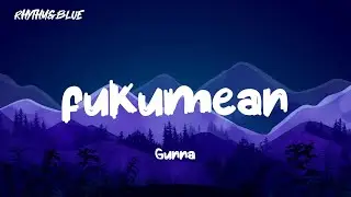 Gunna - fukumean ( Lyrics )