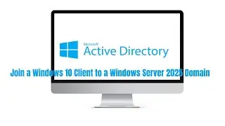 How To Join Windows 10 To A Server 2025 Domain Fast! | Step-by-Step AD Join Tutorial