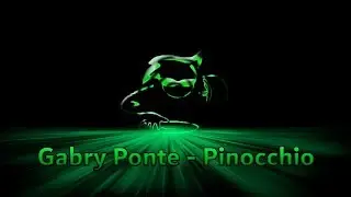 Gabry Ponte Pinocchio Remix