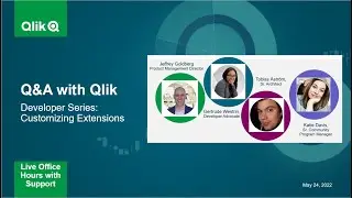 Q&A with Qlik Developer Series: Customizing Extensions