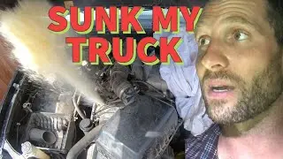 Sunk My Truck...Will It Run Again?  