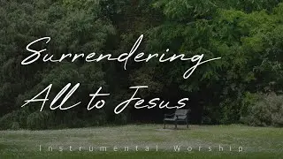 Rest in His Presence with Worship Piano | Instrumental Worship | Soaking Music | Deep Prayer