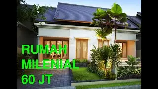 Bangun Rumah Murah 60 juta Konsep Minimalis dan Milenial
