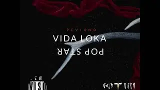 Vida Loka Pop Star - Peviano (Prod Dope Rabbit)