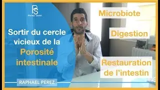 Intestin poreux, sortir du cercle vicieux