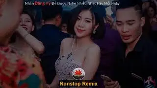 Nonstop LK Remix || Ngày Mai Em Sẽ Khác || Mượn Rượu Tỏ Tình || LK remix 2019