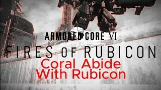 Armored Core 6: Coral Abide With Rubicon GMV/AMV/MAD | Ado - Motherland