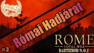 Rome Total War Darth Mod 9.0.1 Római Hadjárat 3. rész