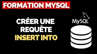 Utiliser INSERT INTO avec MySQL Facilement [TUTORIEL]