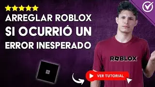 Cómo Arreglar ROBLOX si OCURRIÓ un ERROR INESPERADO | 🎮 Solución Roblox Crash 🎮