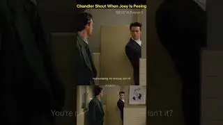 Chandler shout when Joey is Peeing 😅| Friends Season 1 Episode 14 [Scene 5]| F.R.I.E.N.D.S. #shorts