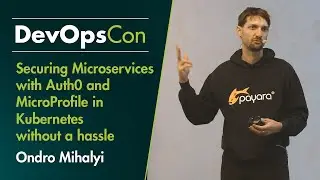 Securing Microservices with Auth0 and MicroProfile in Kubernetes without a hassle | Ondro Mihalyi
