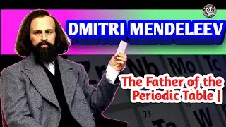 Dmitri Mendeleev: The Father of the Periodic Table |@PeopleProfiles