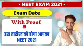 Neet 2021 exam date with Proof | Neet 2021 application form | Neet 2021 latest news