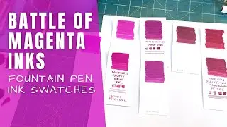 Magenta Inks Swatch Showdown / Fountain Pen Inks