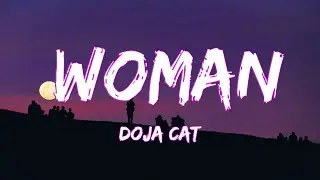 Doja Cat - Woman (Lyrics)