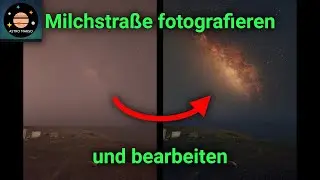 Astro Landschaftsfotografie | Tutorial Sequator und Gimp [Bildbearbeitung]