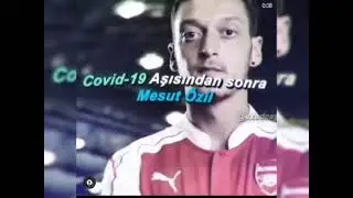 Covid-19 Aşısından Sonra Mesut Özil