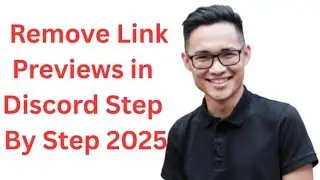 How To Remove Link Previews in Discord   Step By Step 2025