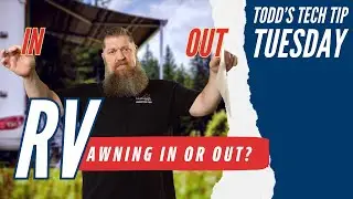 RV Awning In or Out?