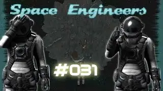 Space Engineers Let's Play #031 Das Mega Schiff wird bald Fliegen [HD]