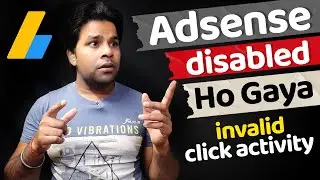 Adsense account disabled due to invalid click activity | how to re-enable | Adsense disabled 2021