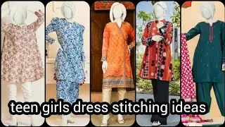 teen girls dress stitching ideas | most beautiful shirts kurties and froks designs |