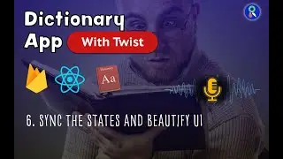6 - React tutorial with Firebase - Learn React - Sync the States and Beautify UI