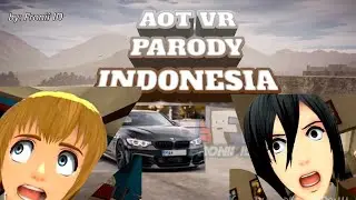 KOMPILASI AOT VR DUBBING INDONESIA FRONII ID