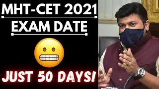 MHT CET 2021 🔥 MHT-CET 2021 Exam Date ❤️ Preparation Strategy for 