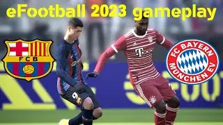 eFootball 2023 Barcelona vs Bayern (gameplay and faces)