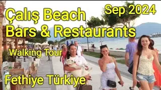 çalış Beach bars and restaurants walking Tour September 2024