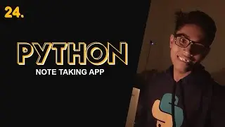 Note Taking App using Python | Python Project 1 | Python Course in Hindi #24