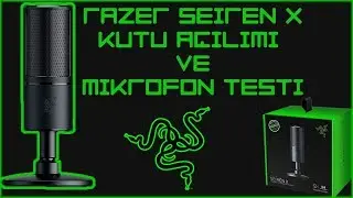 RAZER SEIREN X | KUTU AÇILIMI | MİKROFON TESTİ