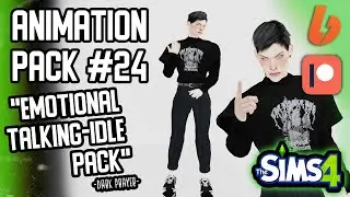 THE SIMS 4 💚ANIMATION PACK #24 "EMOTIONAL TALKING-IDLE"💚DOWNLOAD