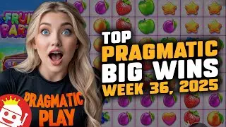 🔥 THE BEST PRAGMATIC PLAY BIG WINS OF WEEK 36 / 2025