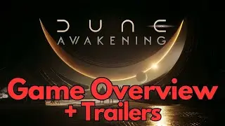 Dune Awakening | Game Overview + Trailers