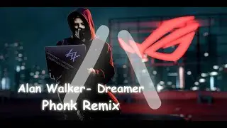Alan Walker - Dreamer [Phonk Remix By L/\SITH]