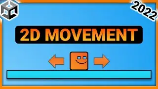 2D MOVEMENT SYSTEMS in Unity | Unity 2D Character Movement | Unity 2D Tutorial