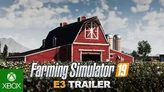 [E3 2018] Farming Simulator 19 – E3 Trailer