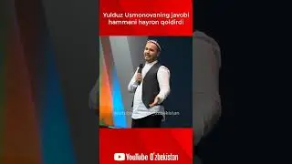 YULDUZ USMONOVANI JAVOBI HAMMANI XAYRON QOLDIRDI