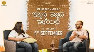 Behind The Magic of #IbbaniTabbidaIleyali | Chandrajith Belliappa | Pooja Sudhir | Paramvah Studios