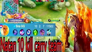 Natan 10kill carry team😍 /sna gaming / Natan goldlane/ Mobile legend bang bang.