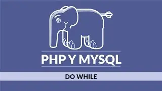 7. Curso de PHP y Mysql desde cero: Do While