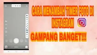 CARA MENAMBAHKAN TIMER FOTO DI INSTAGRAM!!!! MUDAH👌